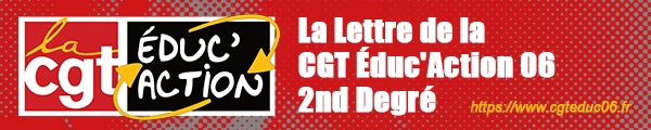 La lettre de la CGT Éduc'Action 06 2nd Degré