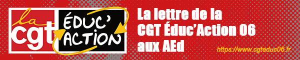 La lettre de la CGT Éduc'Action 06
