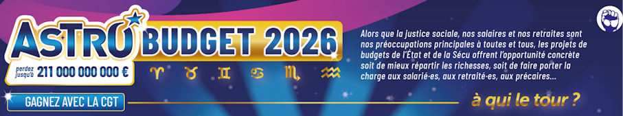 Avec la Cgt, jouez à l’ASTRO budget 2026